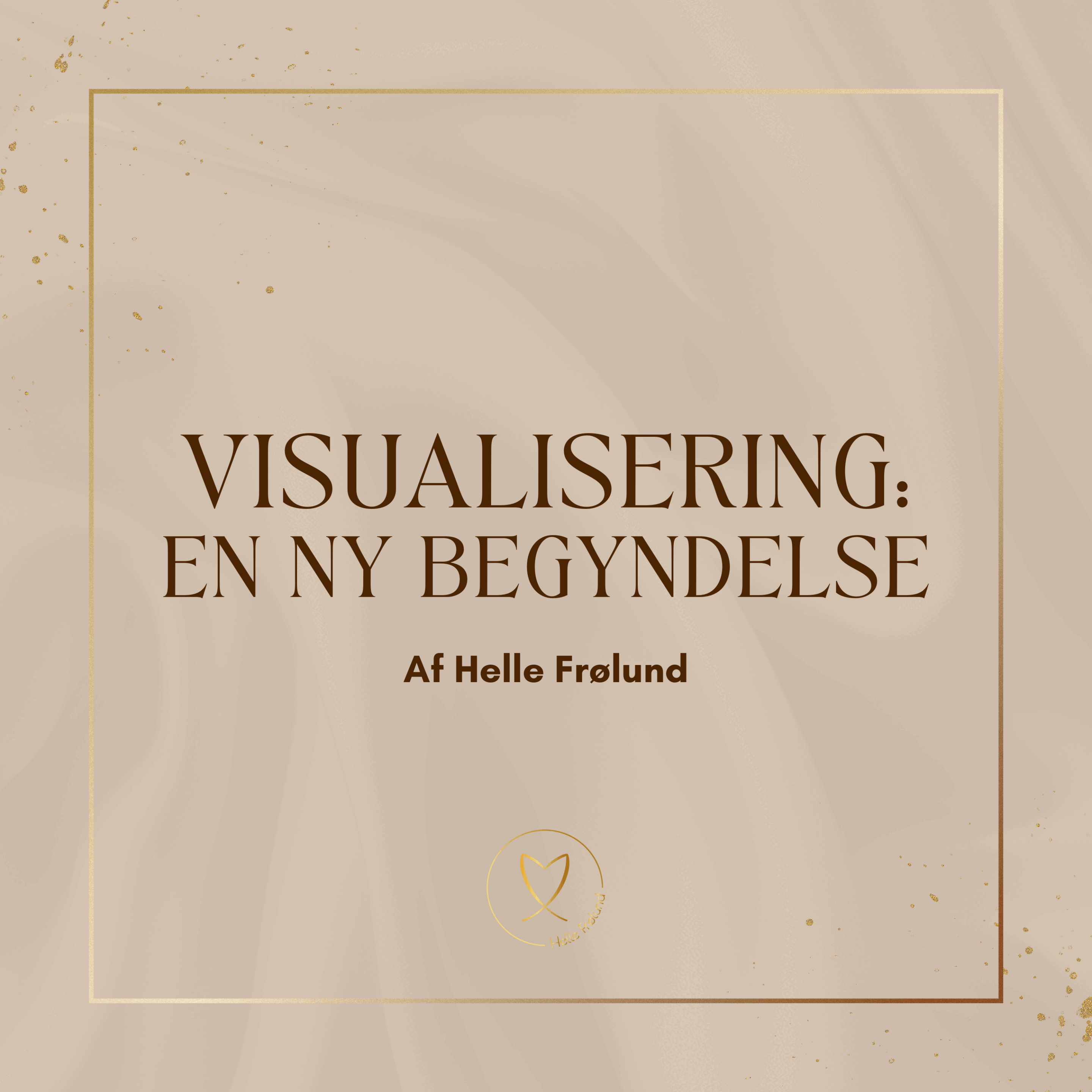 Visualisering - En ny begyndelse